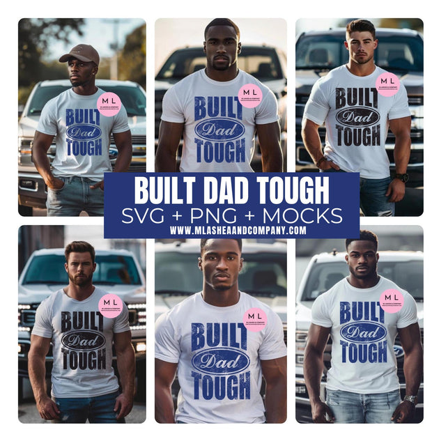 Built Dad Tough SVG PNG BUNDLE