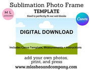 Sublimation Photo Frame Templates (Canva) - horizontal + vertical options