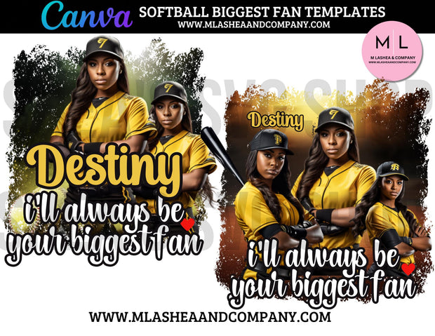 Softball Canva I’ll Always be Your Biggest Fan Temps